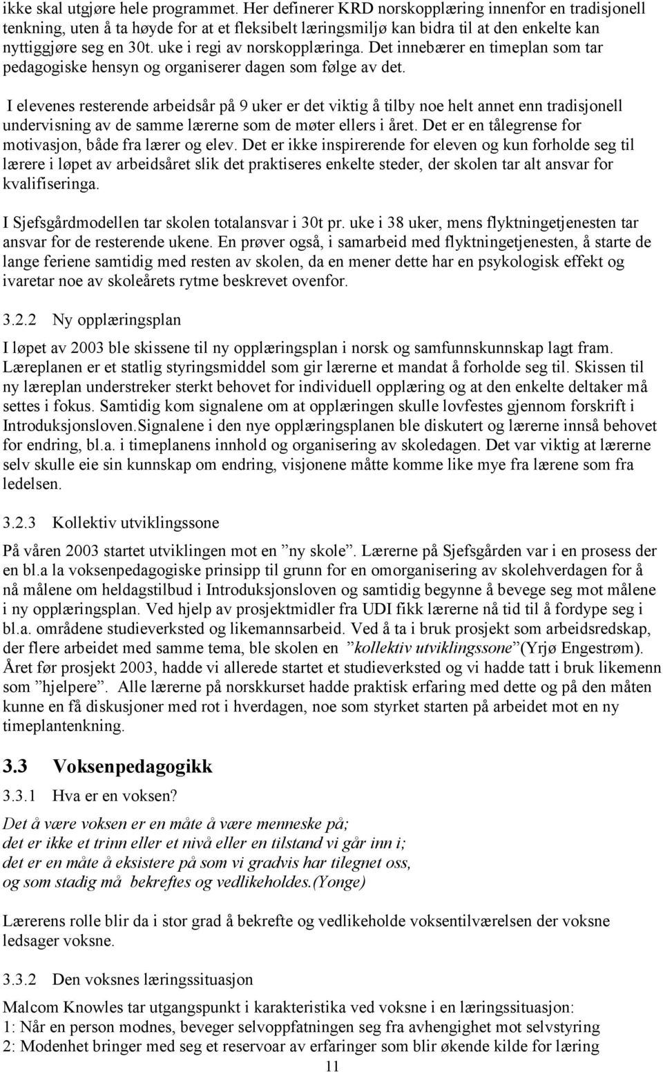 Dt r n tårns for motivsjon, båd fr ærr o v. Dt r ikk inspirrnd for vn o kun forod s ti ærr i øpt v rbidsårt sik dt ptisrs nkt stdr, dr skon tr t nsvr for kvifisrin.