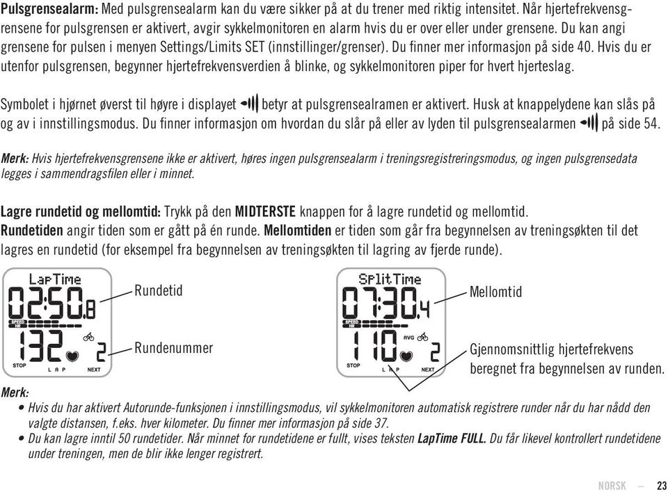 Du kan angi grensene for pulsen i menyen Settings/Limits SET (innstillinger/grenser). Du finner mer informasjon på side 40.