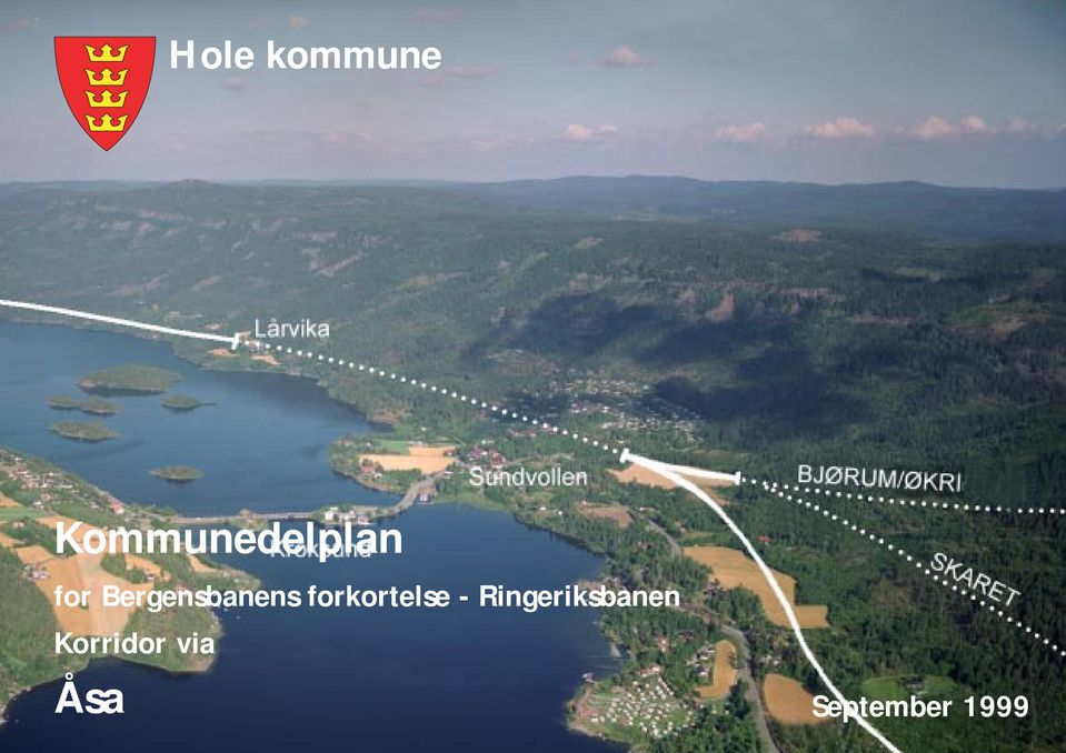 Septemer 1999 Hole kommune: Kommunedelplan for