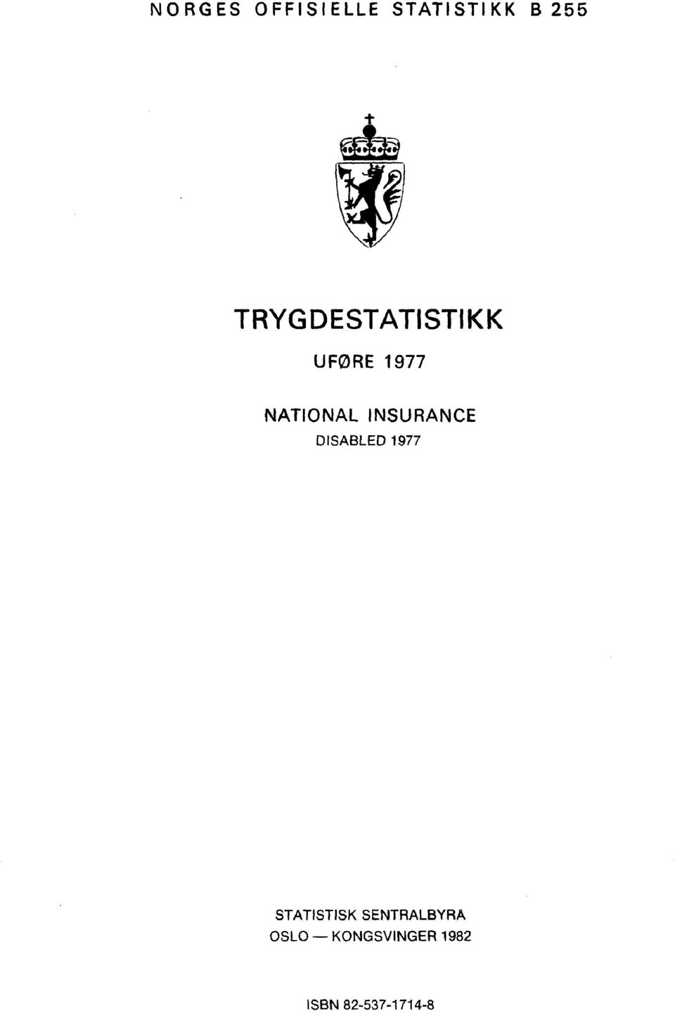 INSURANCE DISABLED 1977 STATISTISK