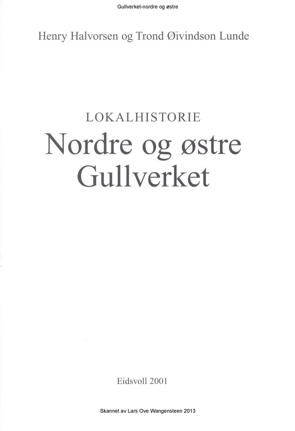 LOKALHISTORIE Nordre og