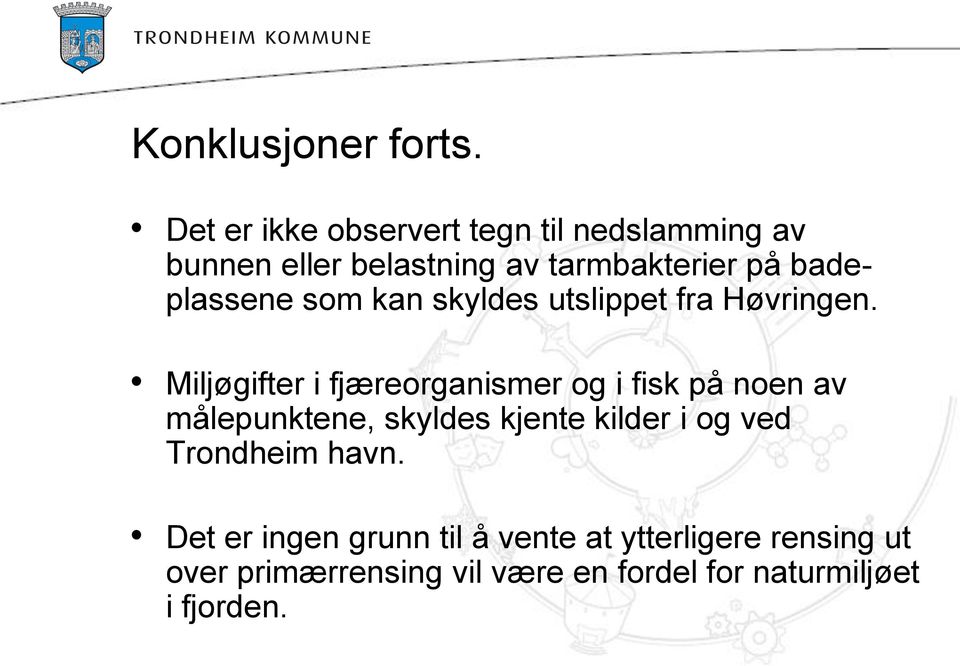 badeplassene som kan skyldes utslippet fra Høvringen.