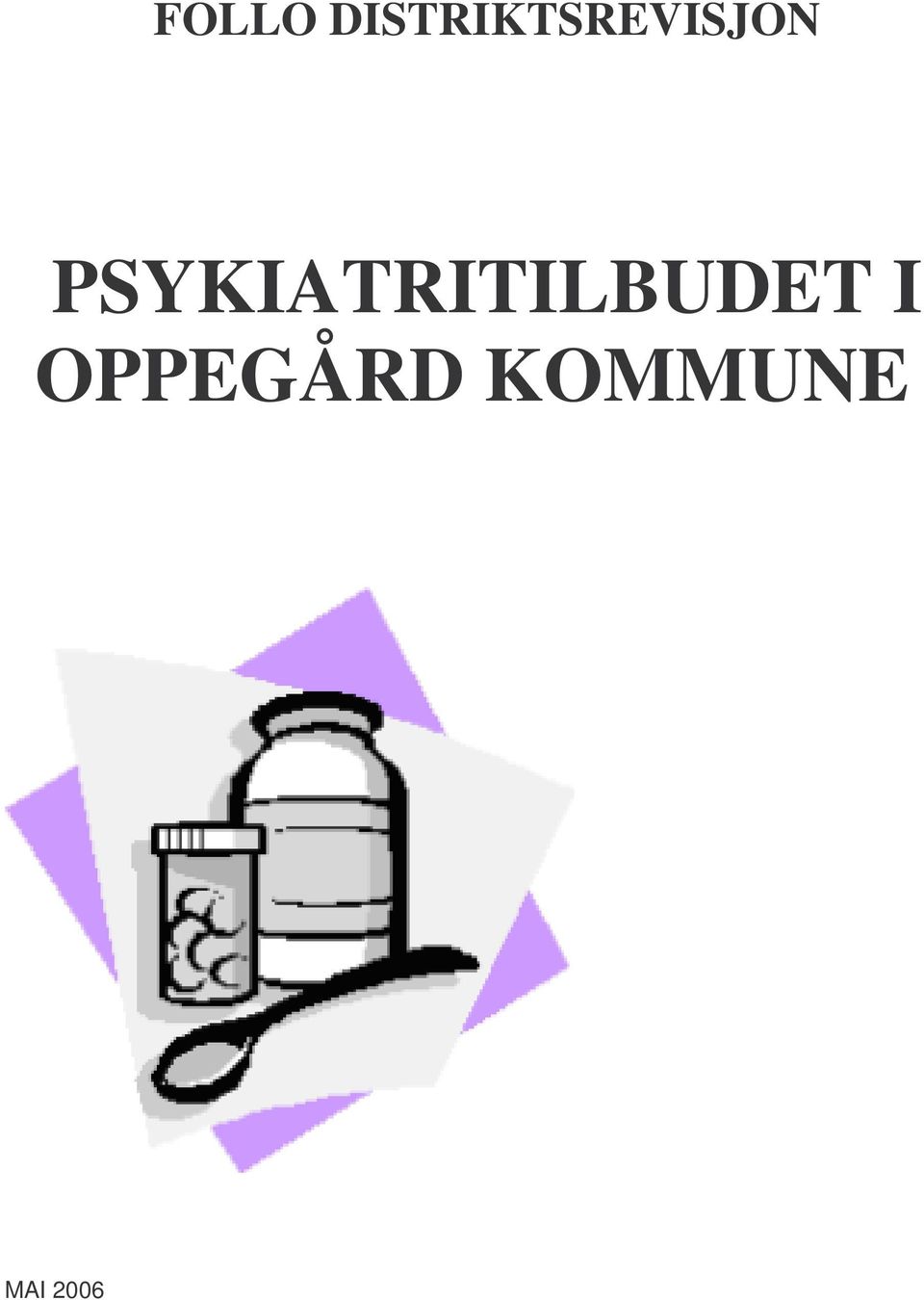 PSYKIATRITILBUDET