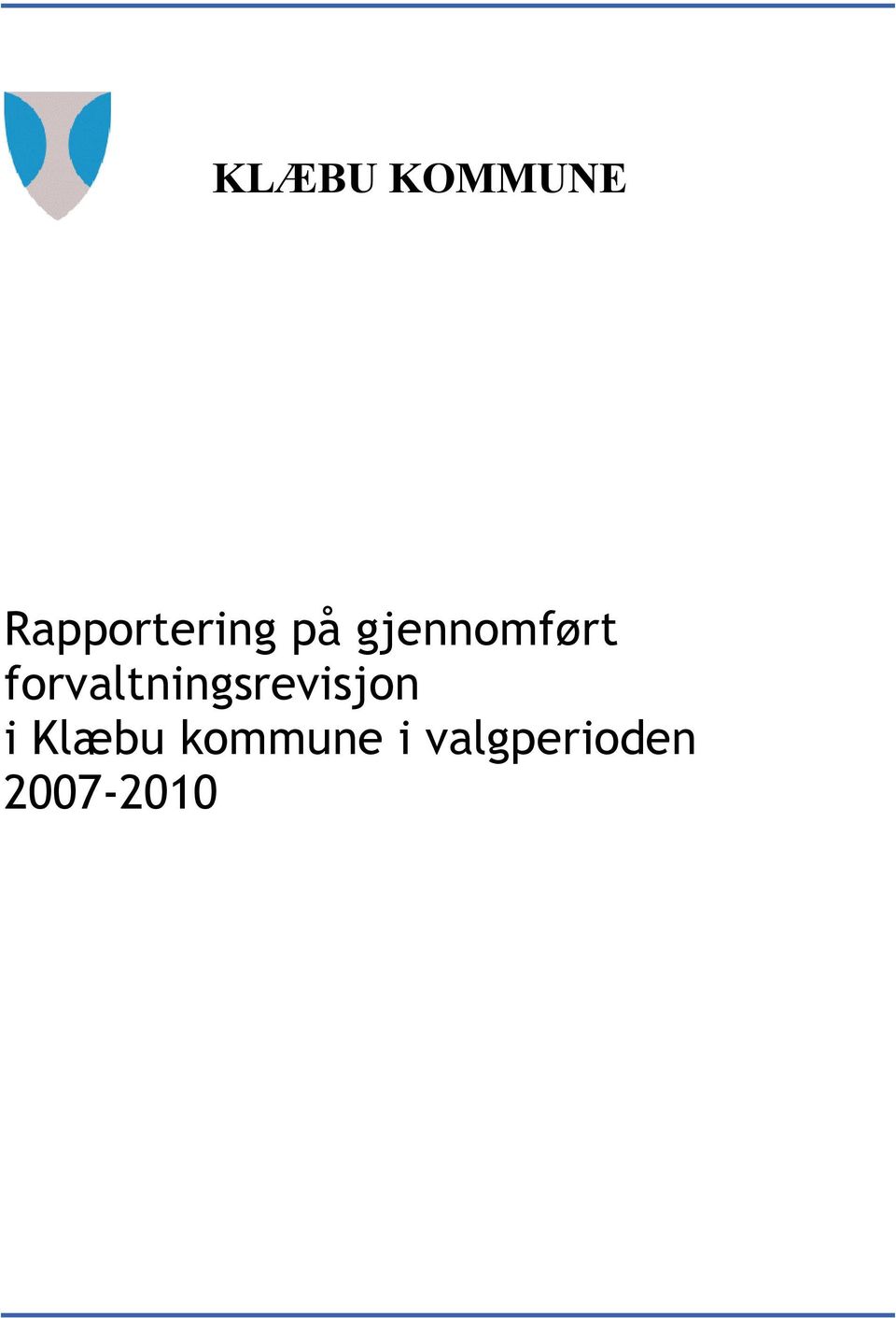 gjennomført