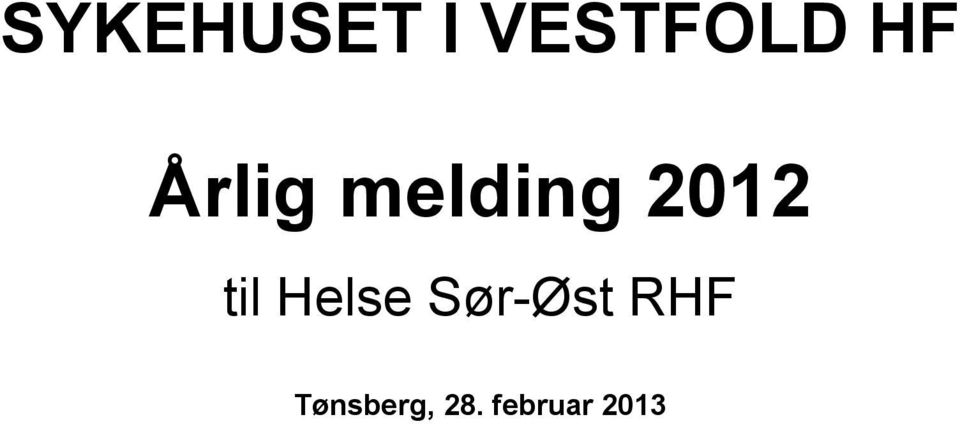 til Helse Sør-Øst RHF