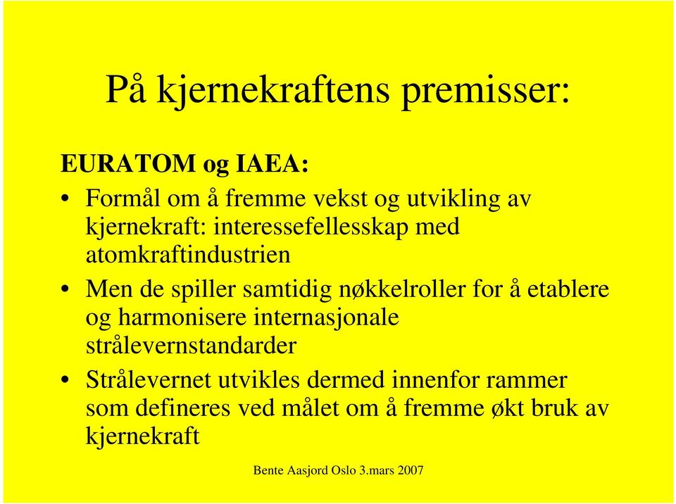 nøkkelroller for å etablere og harmonisere internasjonale strålevernstandarder