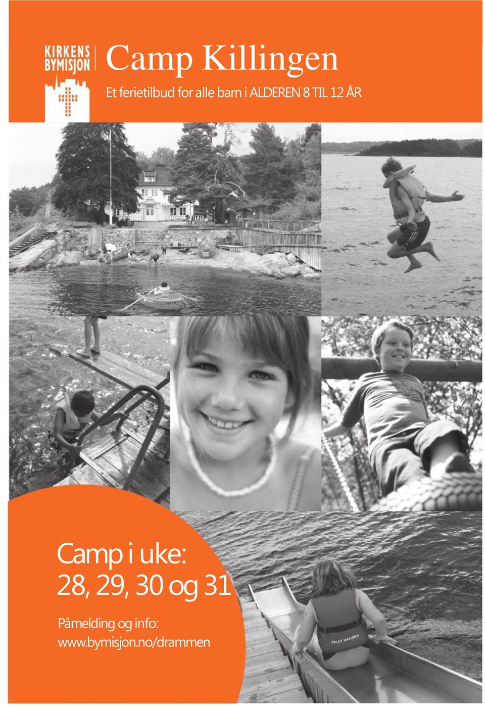 Camp i uke: 28, 29, 30 o 31