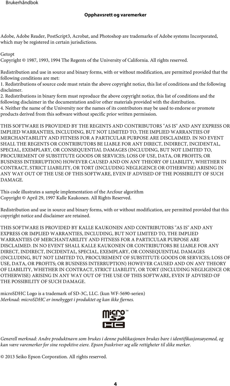 Redistribution and use in source and binary forms, with or without modification, are permitted provided that the following conditions are met: 1.