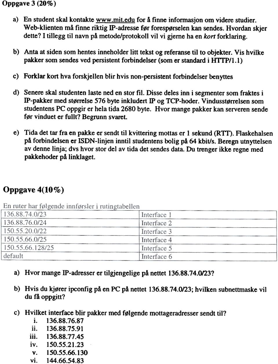 Vis hvilke pakker som sendes ved persistent forbindelser (som er standard i HTrP/l.