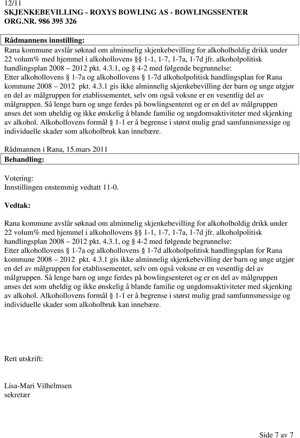 alkoholpolitisk handlingsplan 2008 2012 pkt. 4.3.