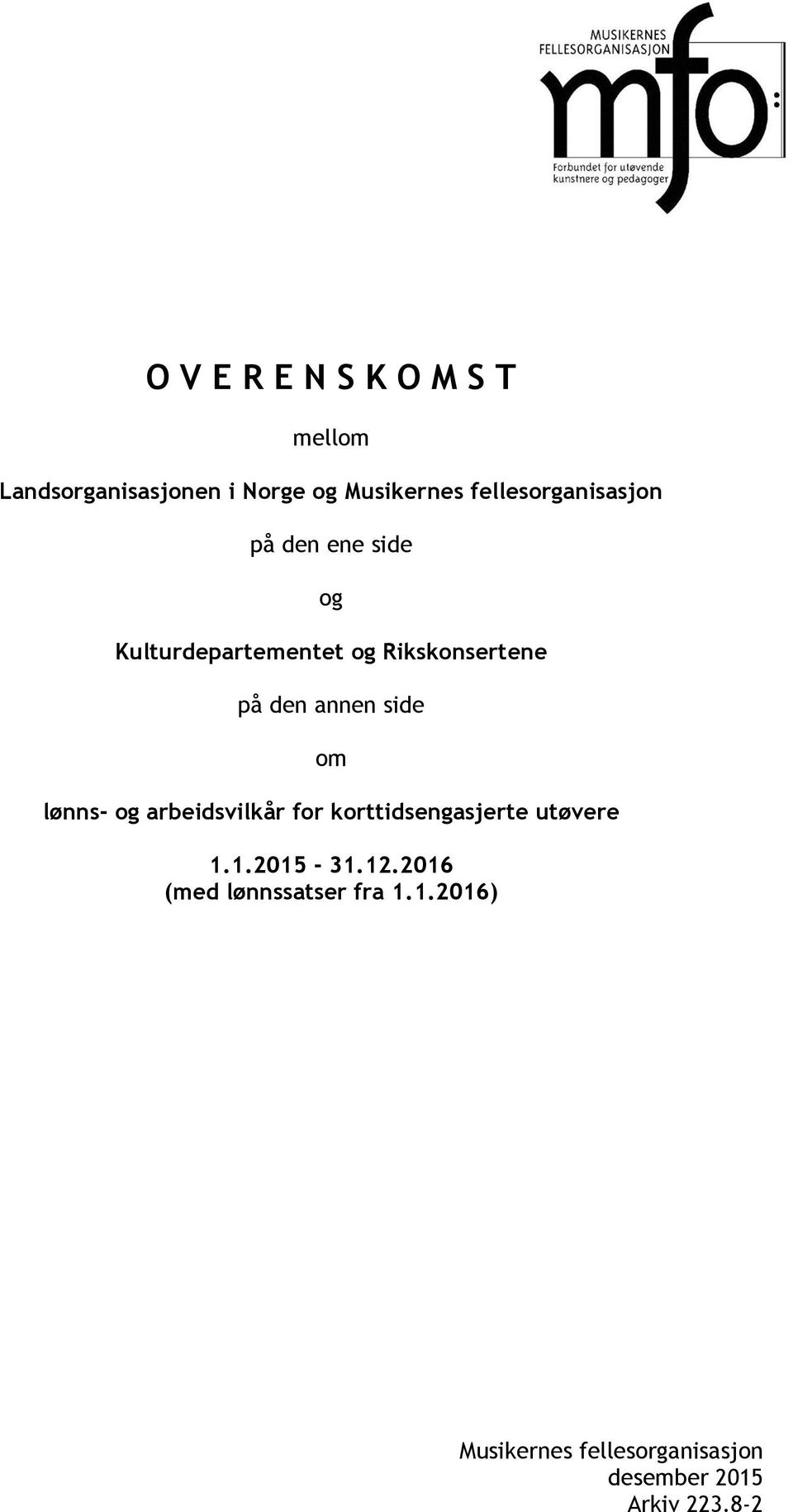 annen side om lønns- og arbeidsvilkår for korttidsengasjerte utøvere 1.1.2015-31.12.