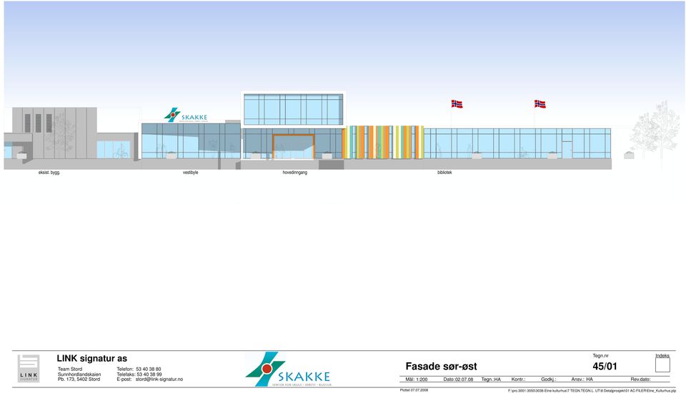 stord@link-signatur.no asade sør-øst 45/01 Mål: 1:200 ato: 02.07.