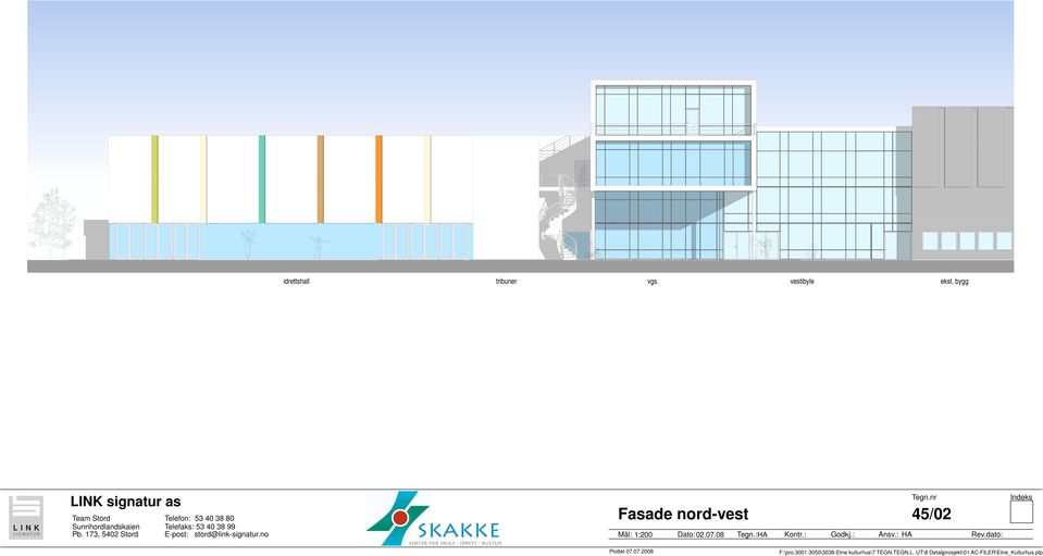 no asade nord-vest 45/02 Mål: 1:200 ato: 02.07.08 Tegn.: Kontr.