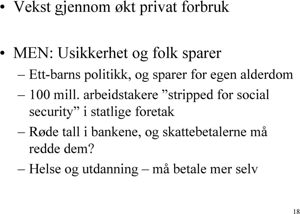 arbeidstakere stripped for social security i statlige foretak Røde