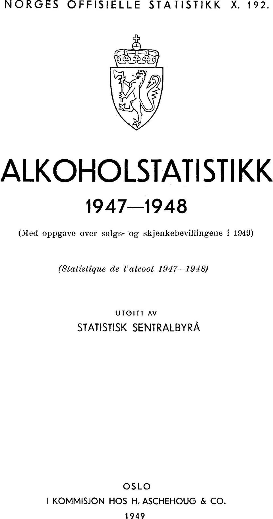 skjenkebevillingene i 949) (Statistique de l'alcool