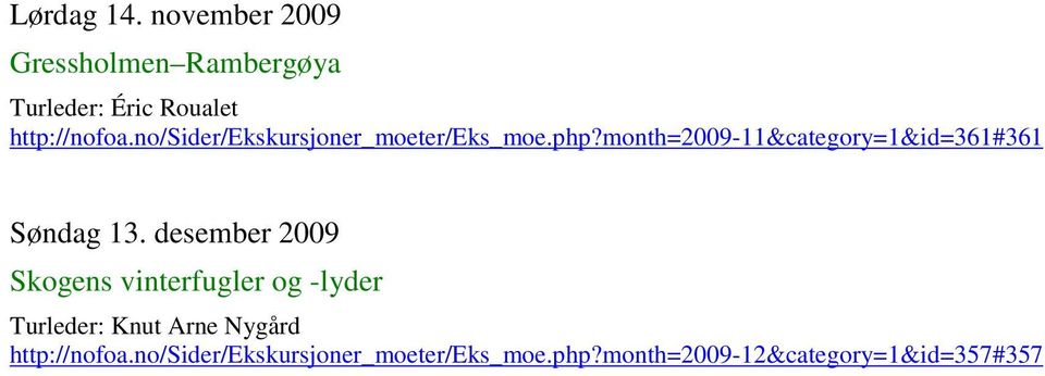 month=2009-11&category=1&id=361#361 Søndag 13.