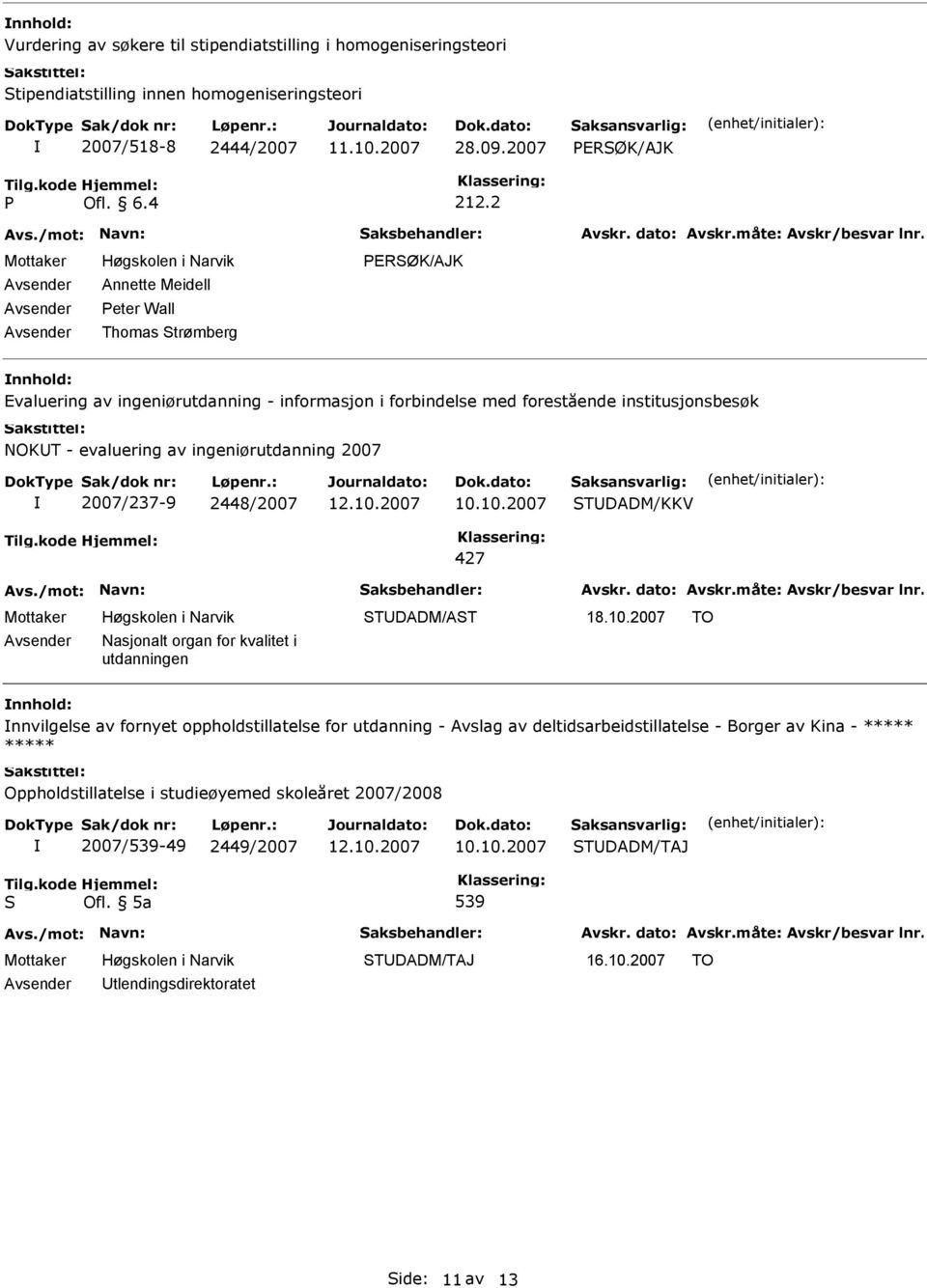 ingeniørutdanning 2007 2007/237-9 2448/2007 STDADM/KKV 427 STDADM/AST 18.10.