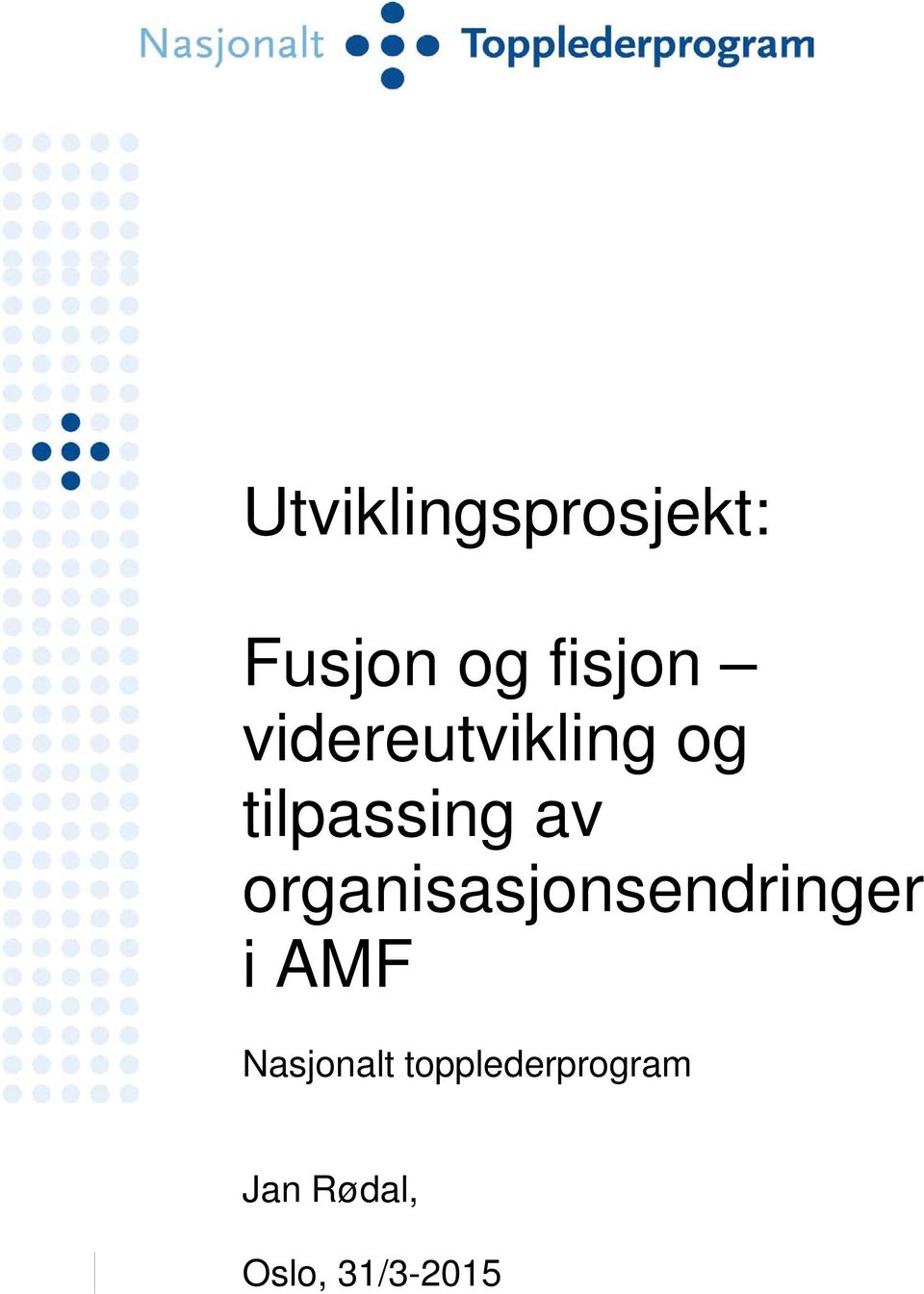 organisasjonsendringer i AMF