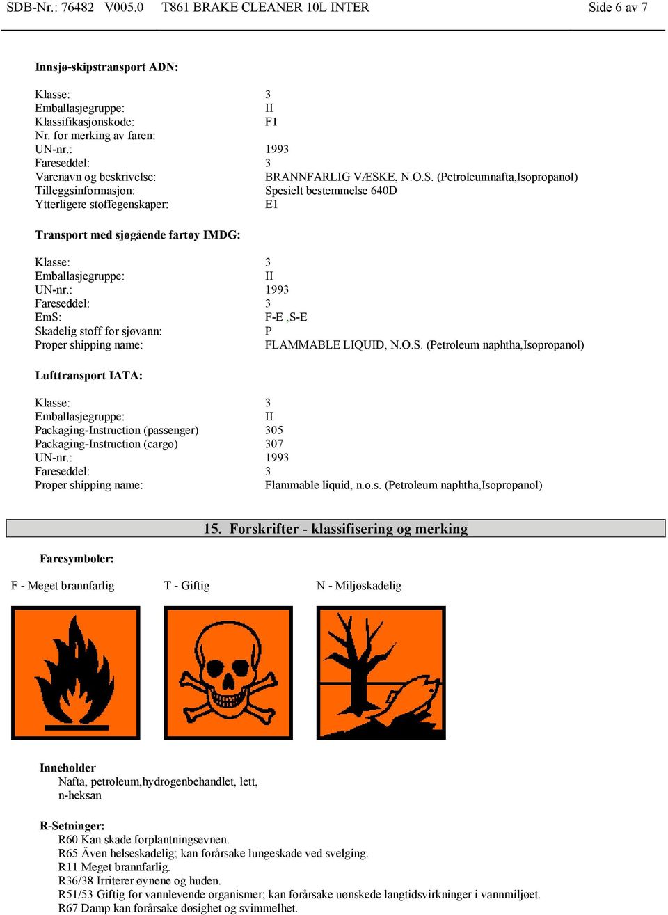 shipping name: FLAMMABLE LIQUID, N.O.S.