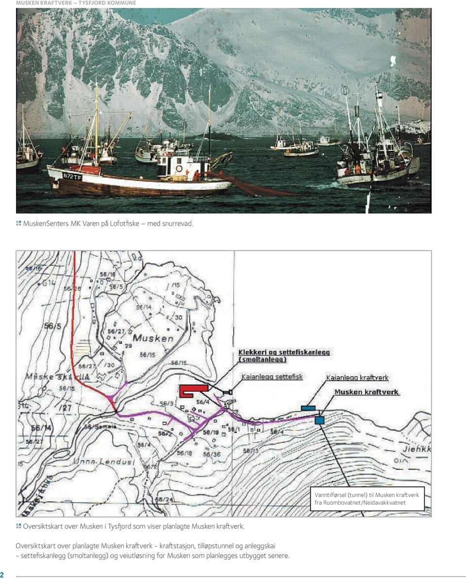 Tysfjord som viser planlagte Musken kraftverk.