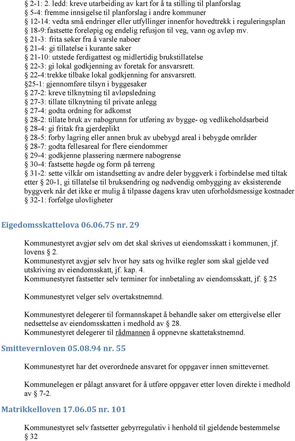 reguleringsplan 18-9:fastsette foreløpig og endelig refusjon til veg, vann og avløp mv.