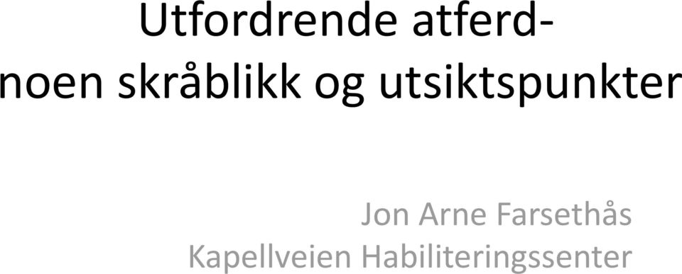 utsiktspunkter Jon Arne