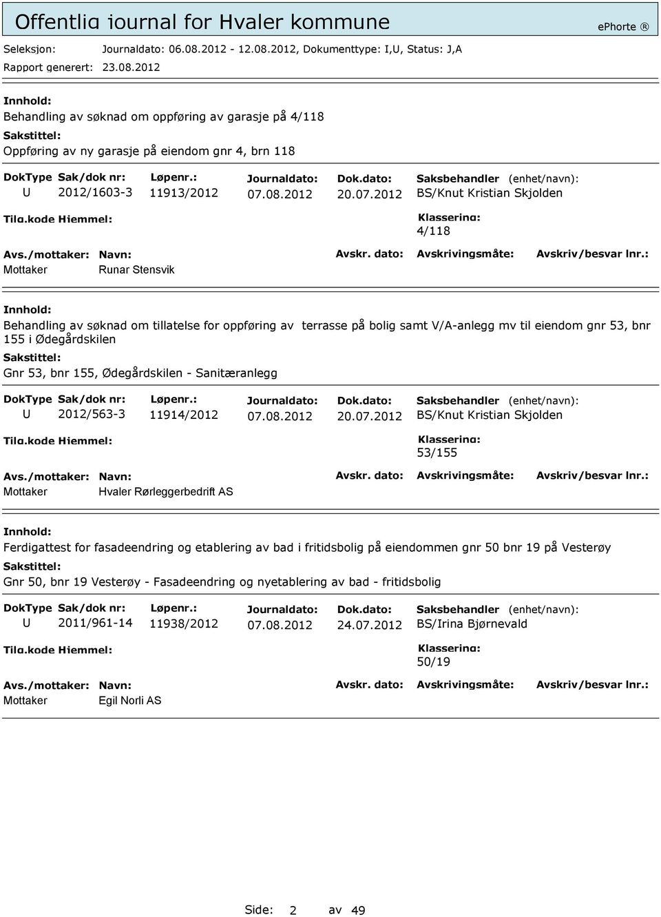 53, bnr 155, Ødegårdskilen - Sanitæranlegg 2012/563-3 11914/2012 20.07.