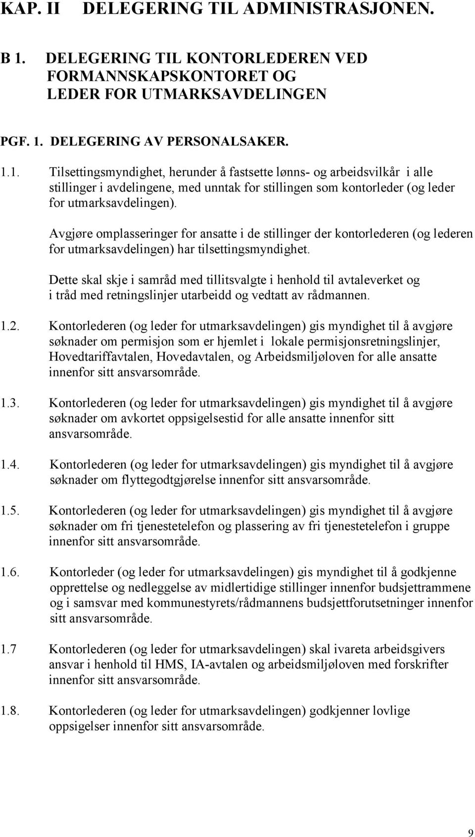 DELEGERING AV PERSONALSAKER. 1.