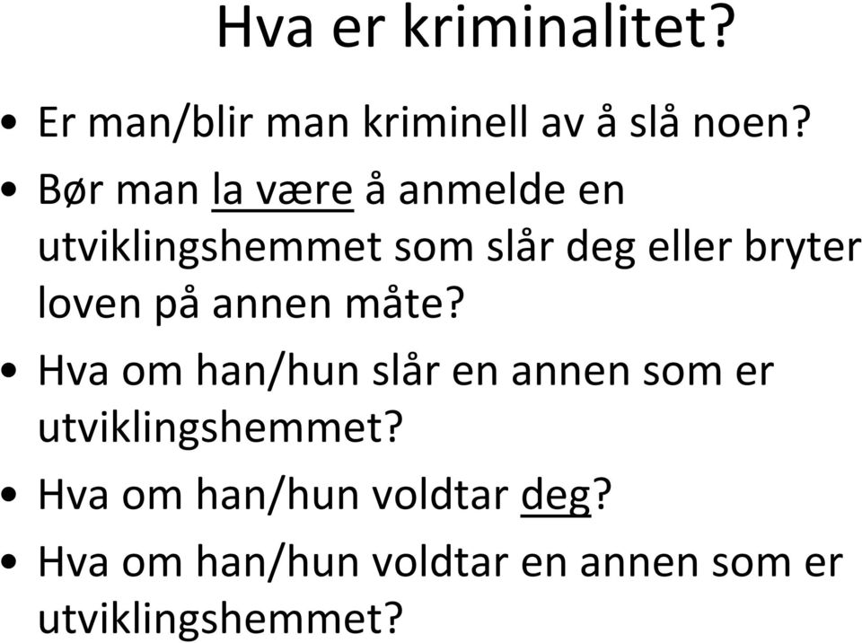 loven på annen måte?