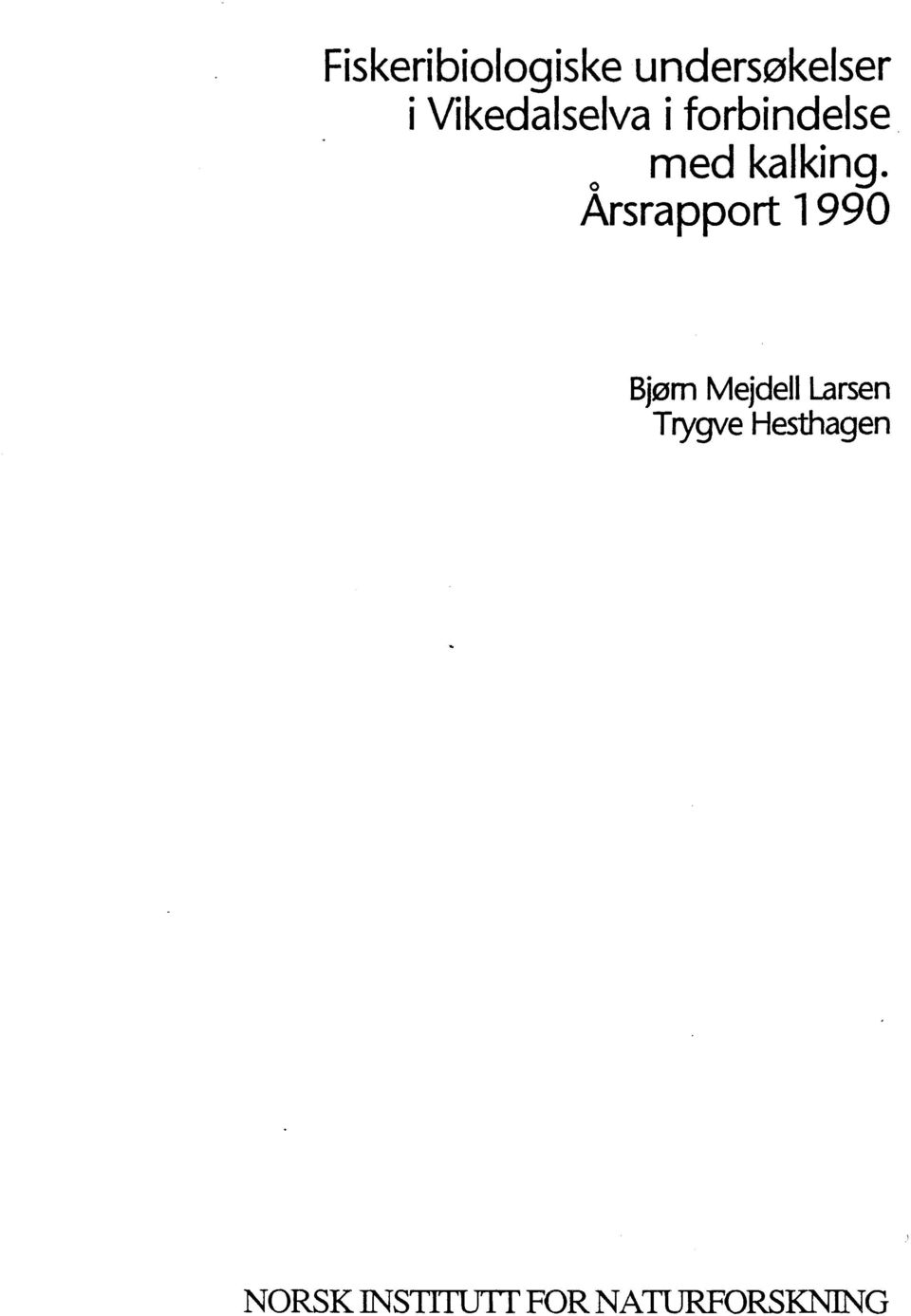 Årsrapport 1990 Bjøm Mejdell Larsen