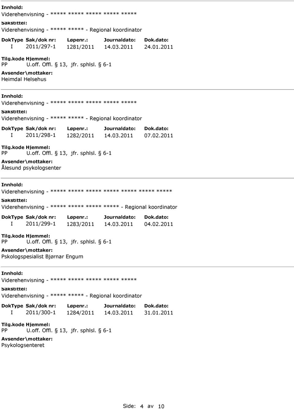 ***** ***** - Regional koordinator 2011/299-1 1283/2011 04.02.