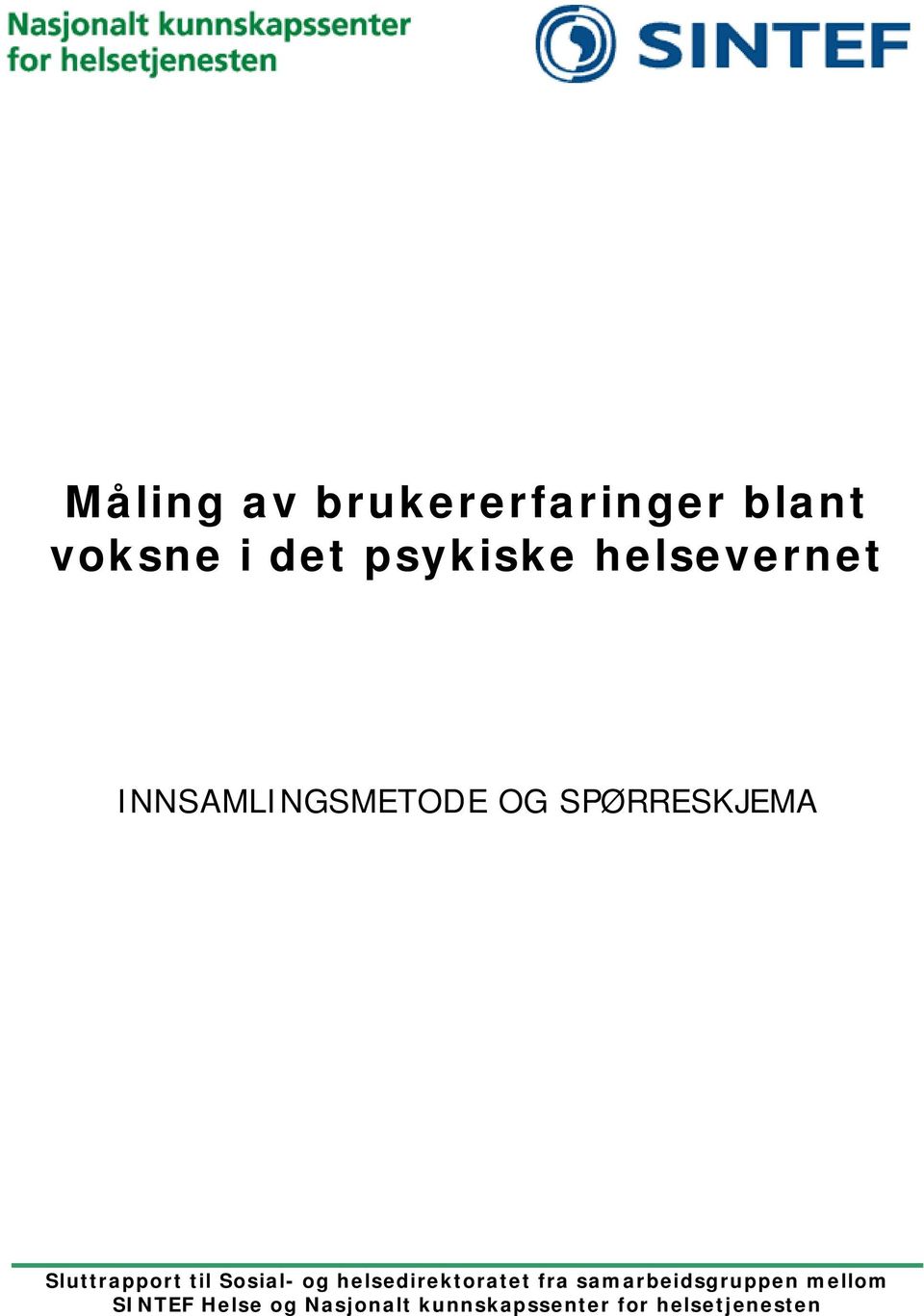 til Sosial- og helsedirektoratet fra samarbeidsgruppen