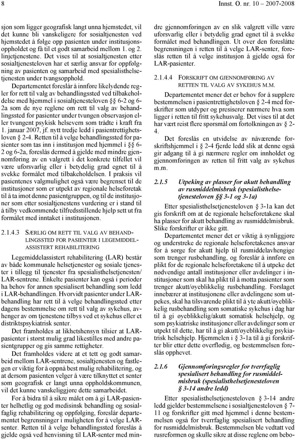 samarbeid mellom 1. og 2. linjetjenestene.