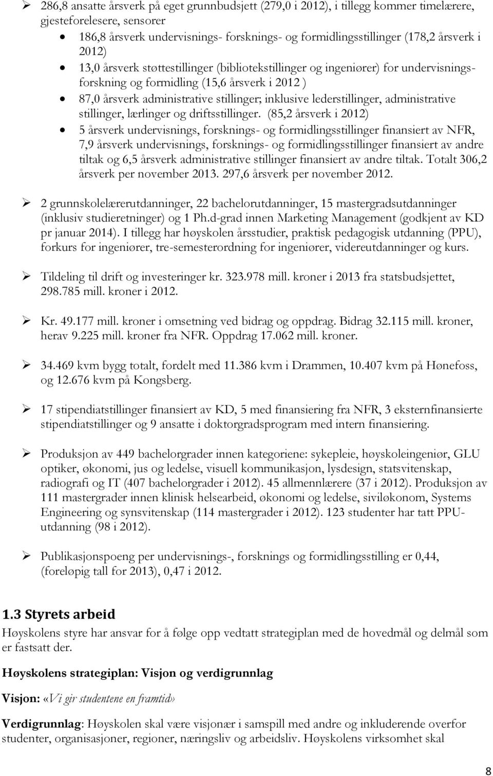 lederstillinger, administrative stillinger, lærlinger og driftsstillinger.