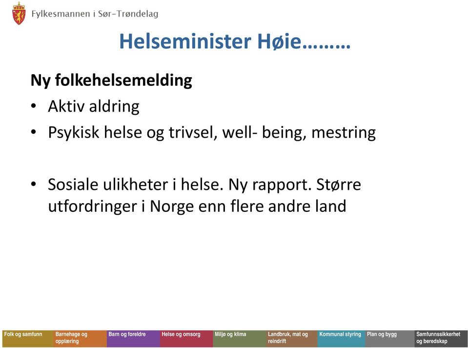 mestring Sosiale ulikheter i helse. Ny rapport.