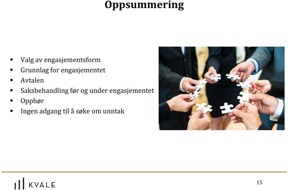 Saksbehandling før og under