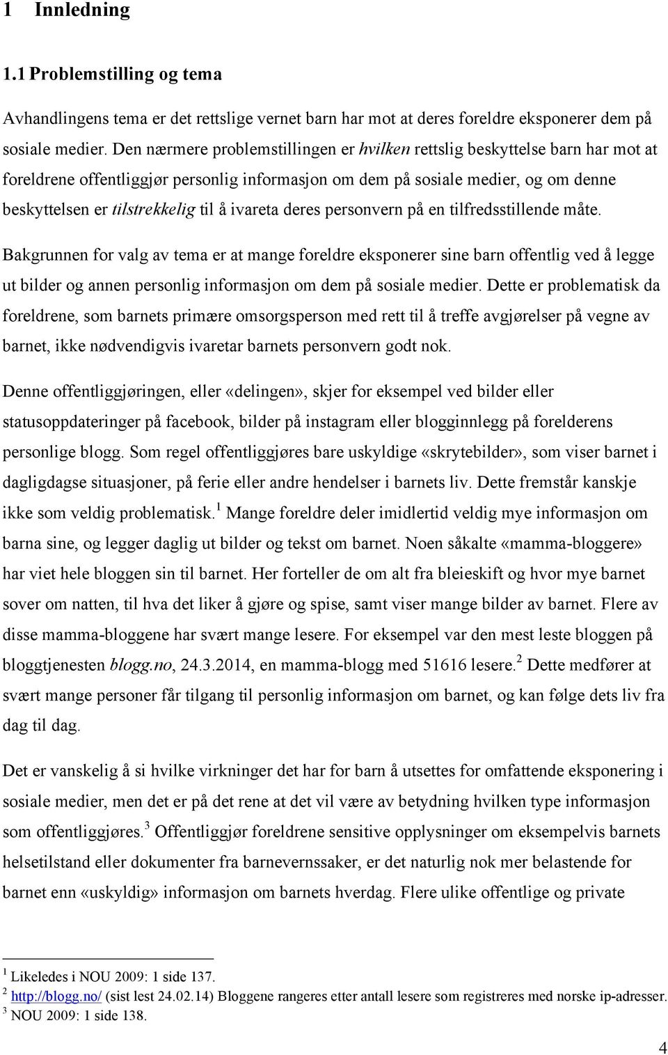 ivareta deres personvern på en tilfredsstillende måte.