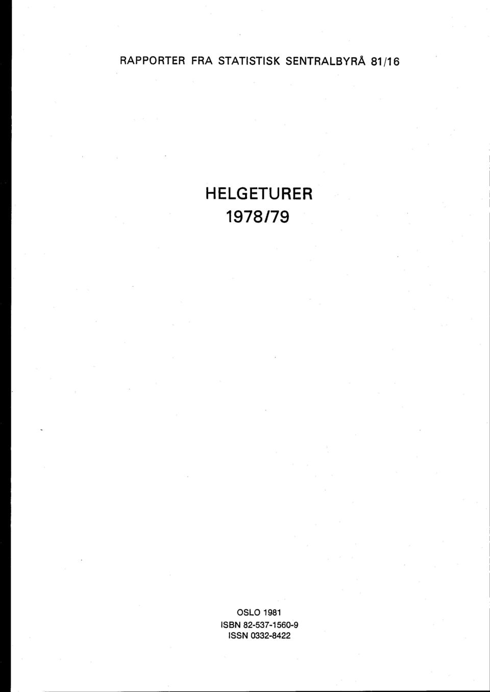 HELGETURER 1978/79 OSLO