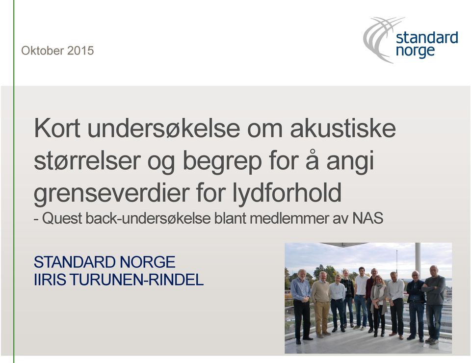 for lydforhold - Quest back-undersøkelse blant