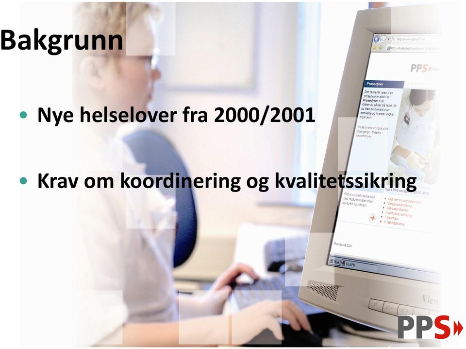 2000/2001 Krav om