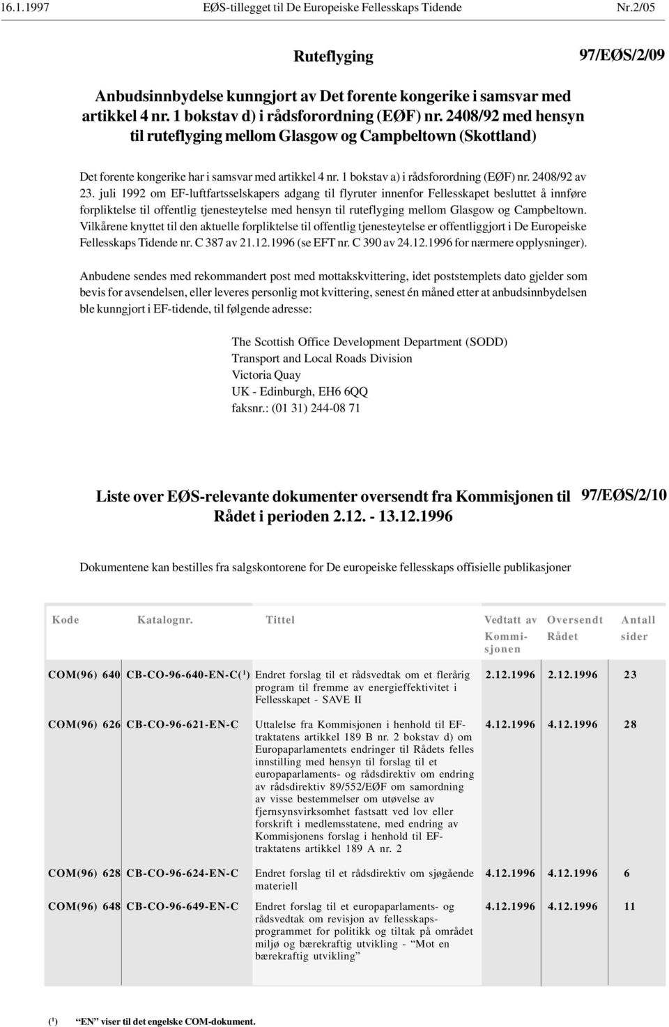 1 bokstav a) i rådsforordning (EØF) nr. 2408/92 av 23.