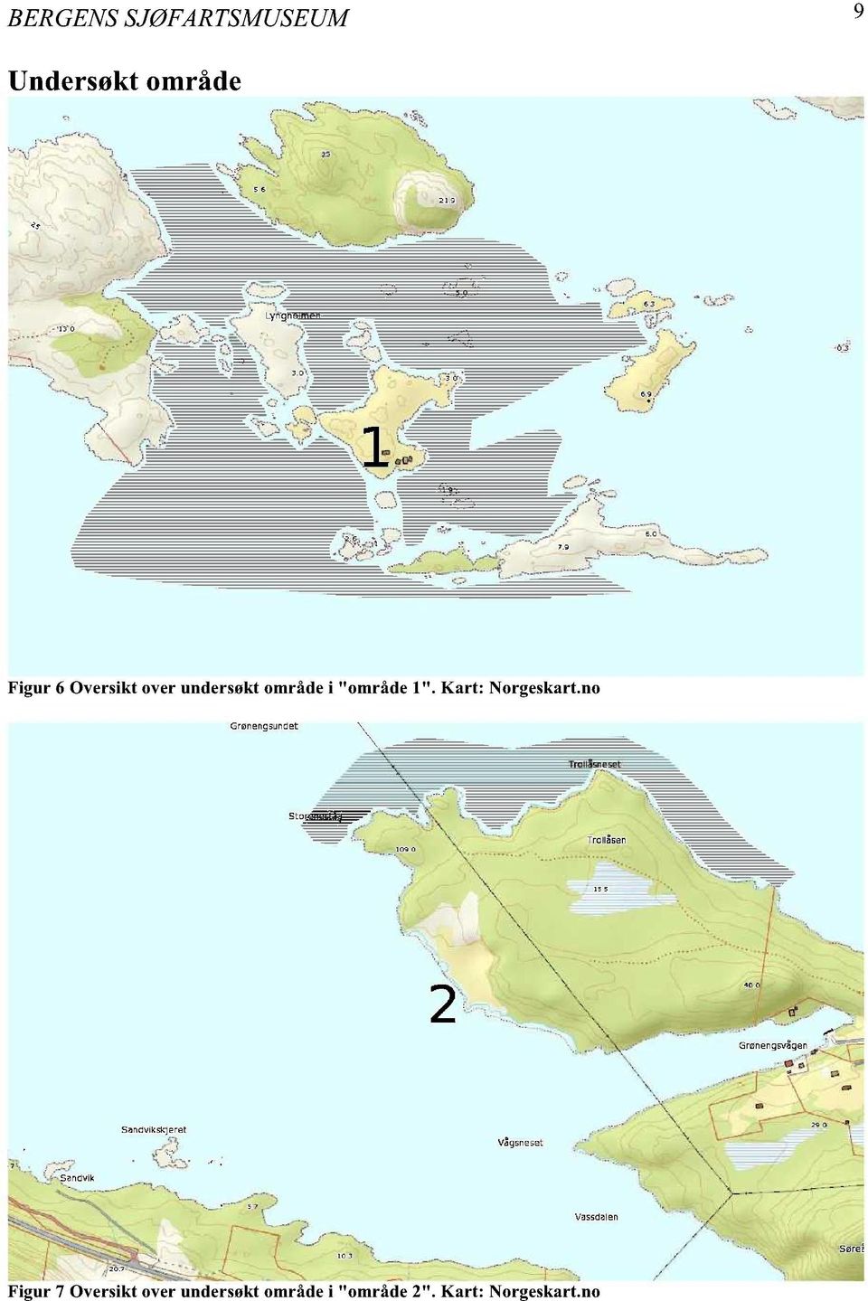 "område 1". Kart: Norgeskart.