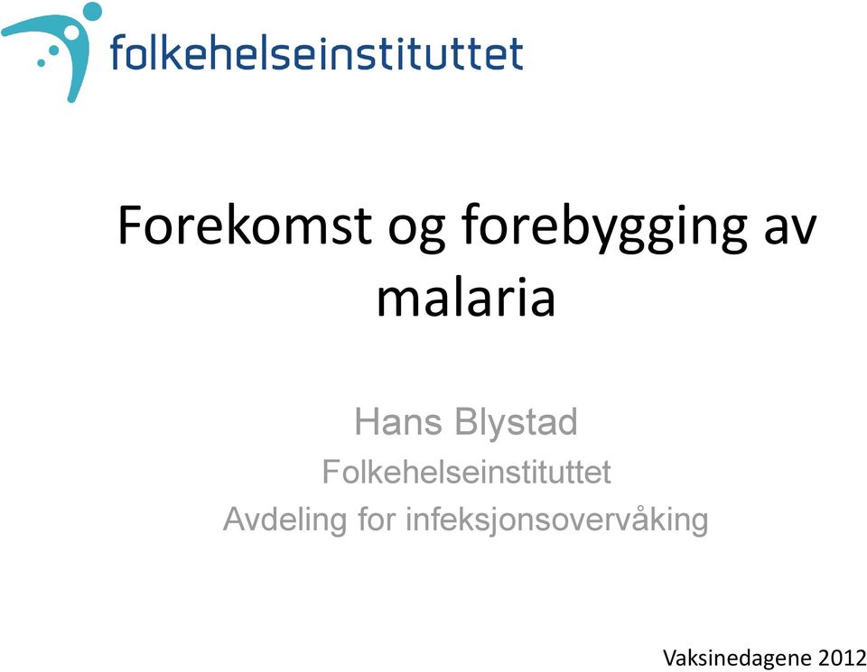 Folkehelseinstituttet Avdeling