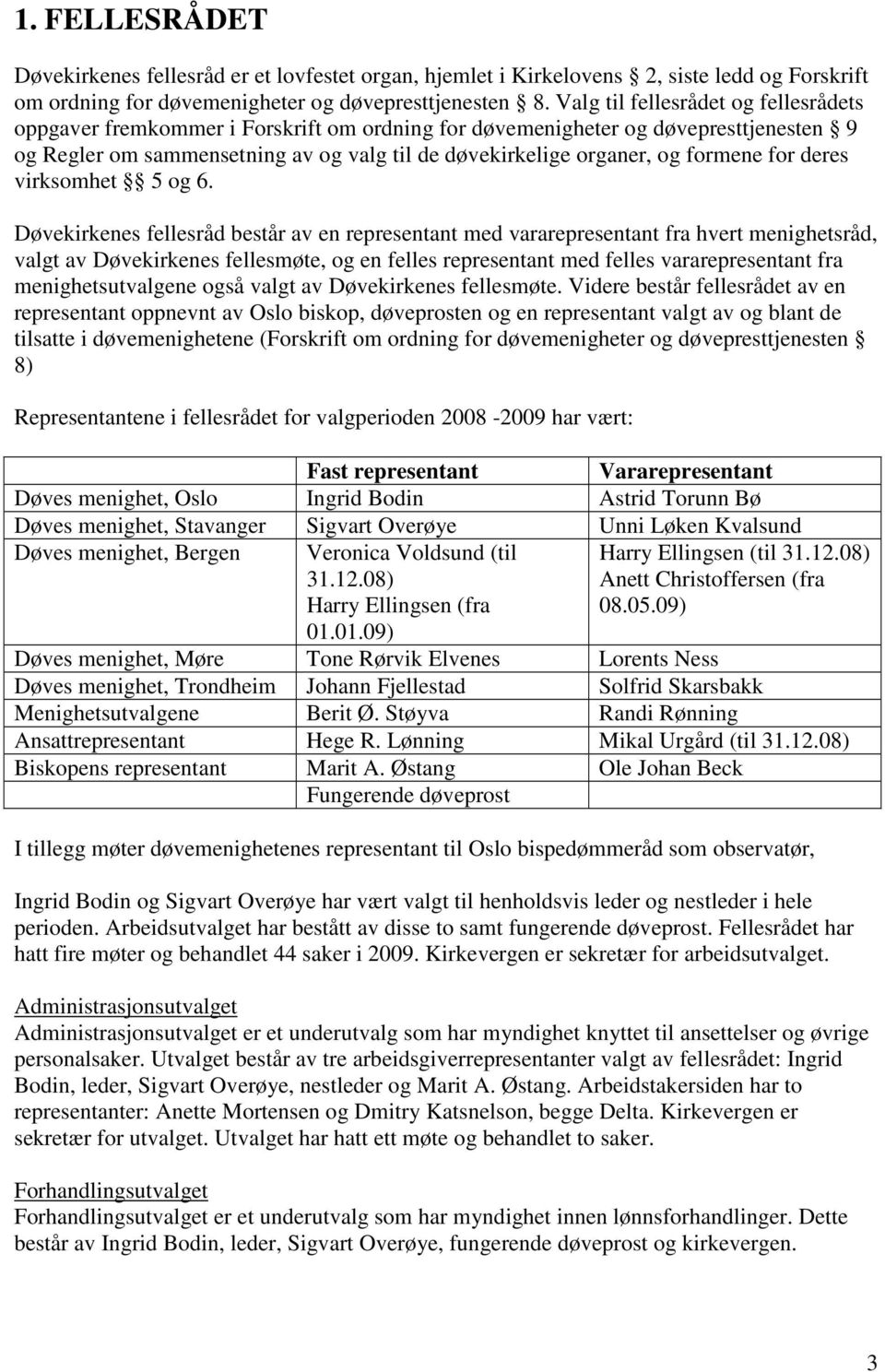 formene for deres virksomhet 5 og 6.