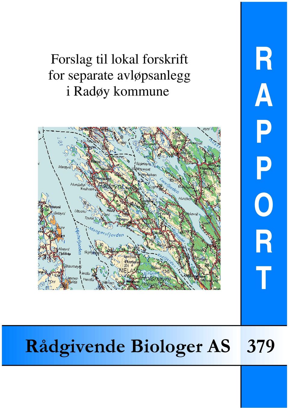 Radøy kommune R A P P O R T