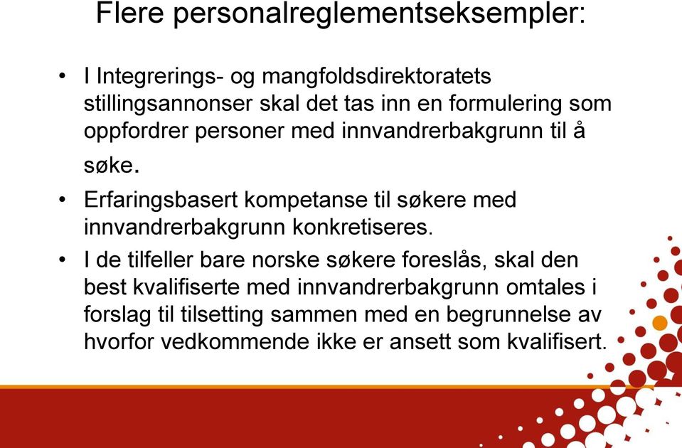 Erfaringsbasert kompetanse til søkere med innvandrerbakgrunn konkretiseres.