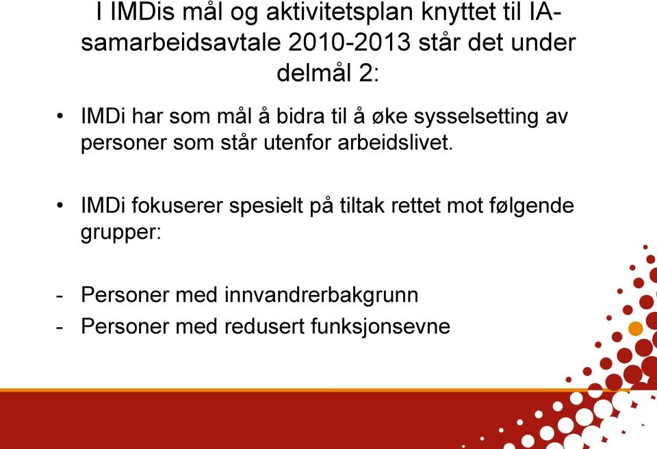 står utenfor arbeidslivet.