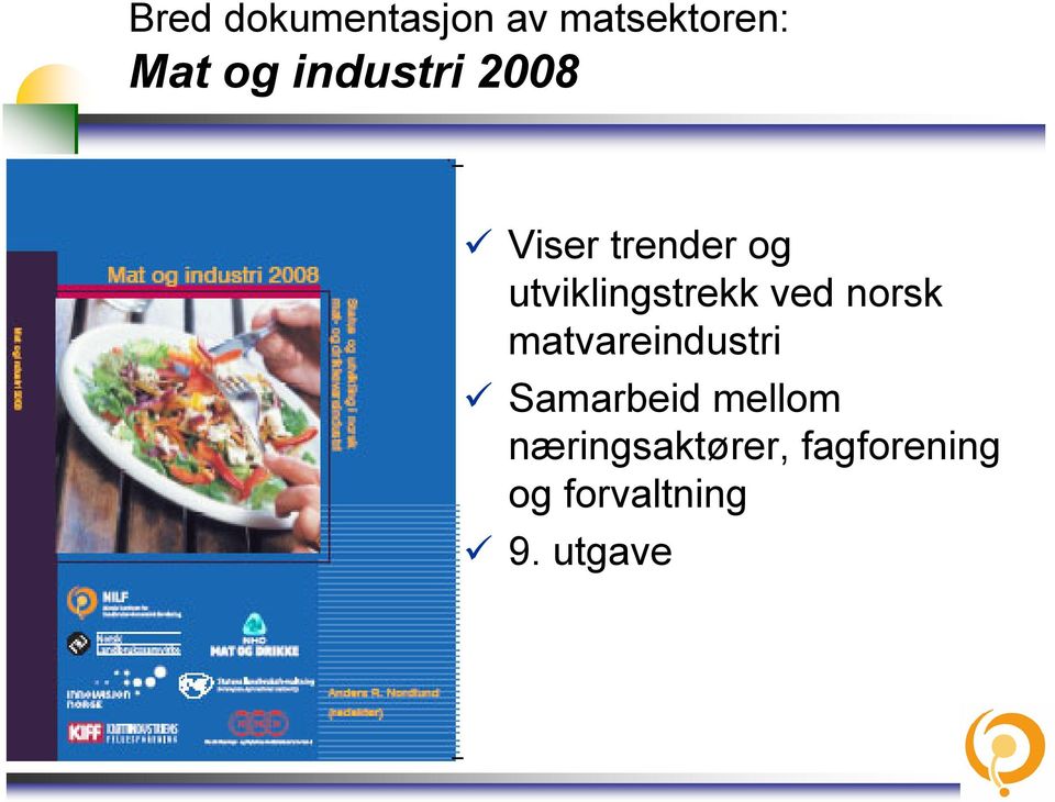 utviklingstrekk ved norsk matvareindustri