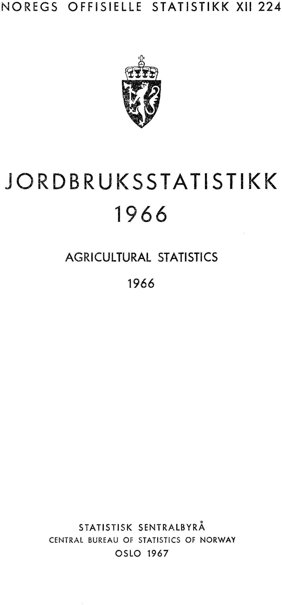 STATISTICS 966 STATISTISK SENTRALBYRÅ