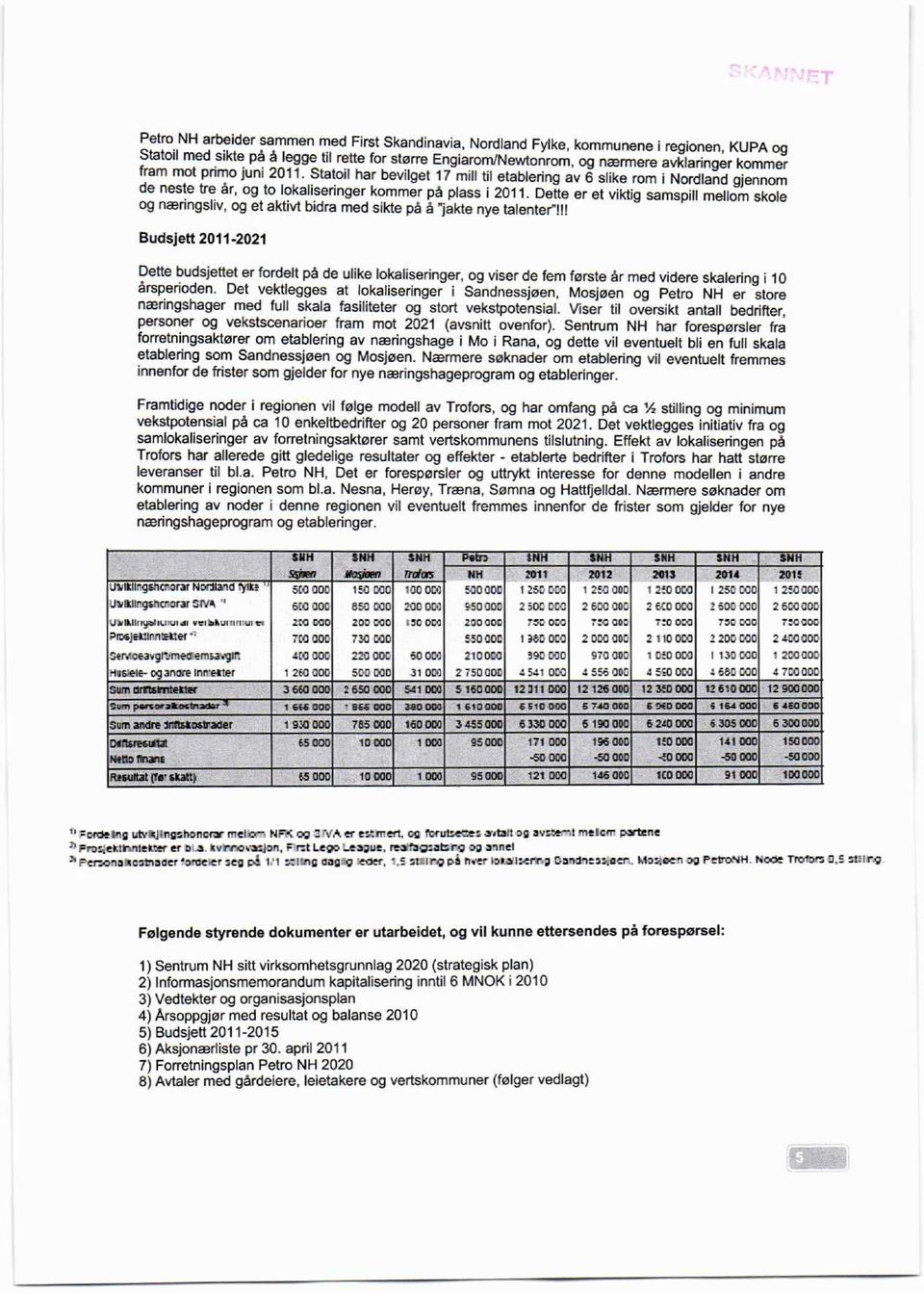 Dette er et viktig samspill mellom skole og næringsliv, og et aktivt bidra med sikte på å "jakte nye talenter"!